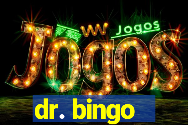 dr. bingo - videobingo   slots